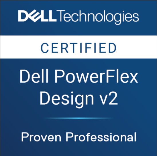 Dell Technologies Proven Professional PowerFlex Design Certified
