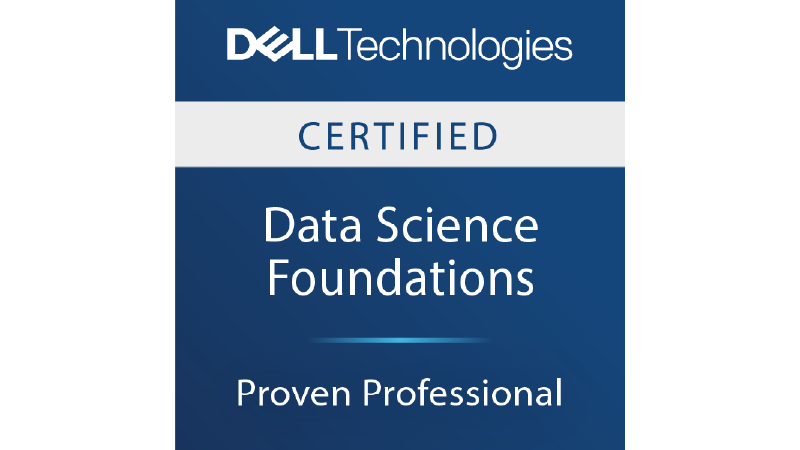 Dell Technologies Proven Professional Data Science Foundations Certified