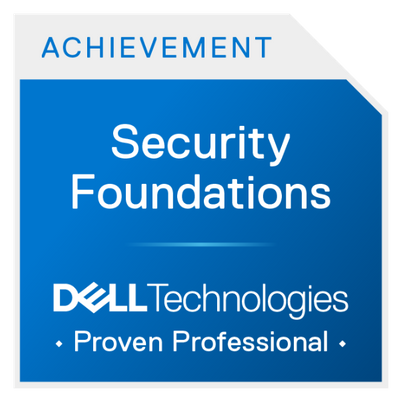 Dell Technologies Proven Professional Security Foundations Achievement