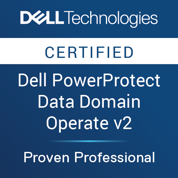 Dell Technologies Proven Professional PowerProtect Data Domain Operate 2023 Certified