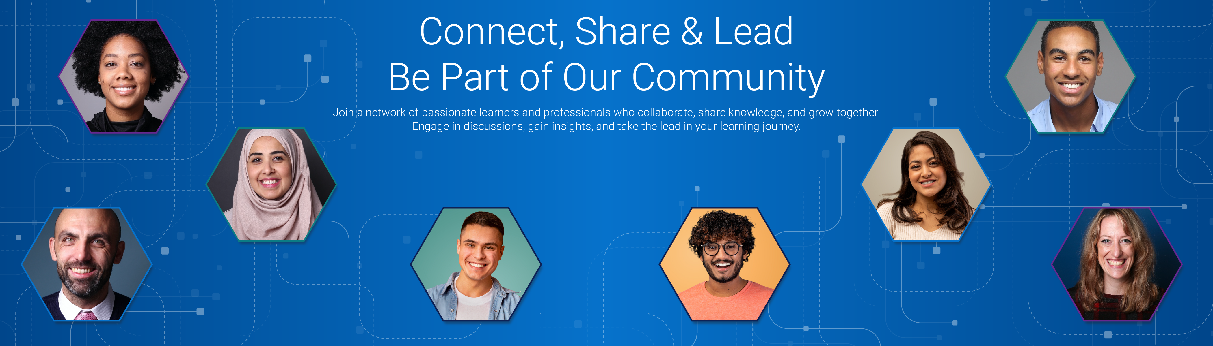 <b>Connect, Share & Lead - Be Part of Our Community</b>        